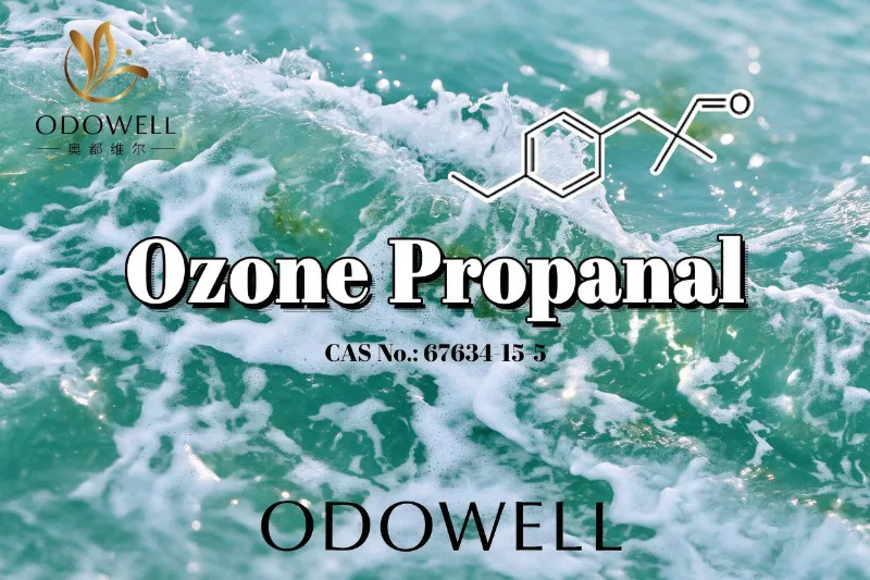 Inirerekomenda ng ODOWELL ang Ozone Propanal para sa Fresh Marine at Ozonic Fragrance Application